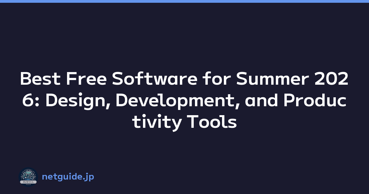Featured image of post Best Free Software for Summer 2026: Design, Development, and Productivity Tools