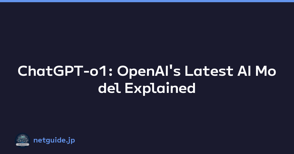 ChatGPT-o1: OpenAI's Latest AI Model Explained