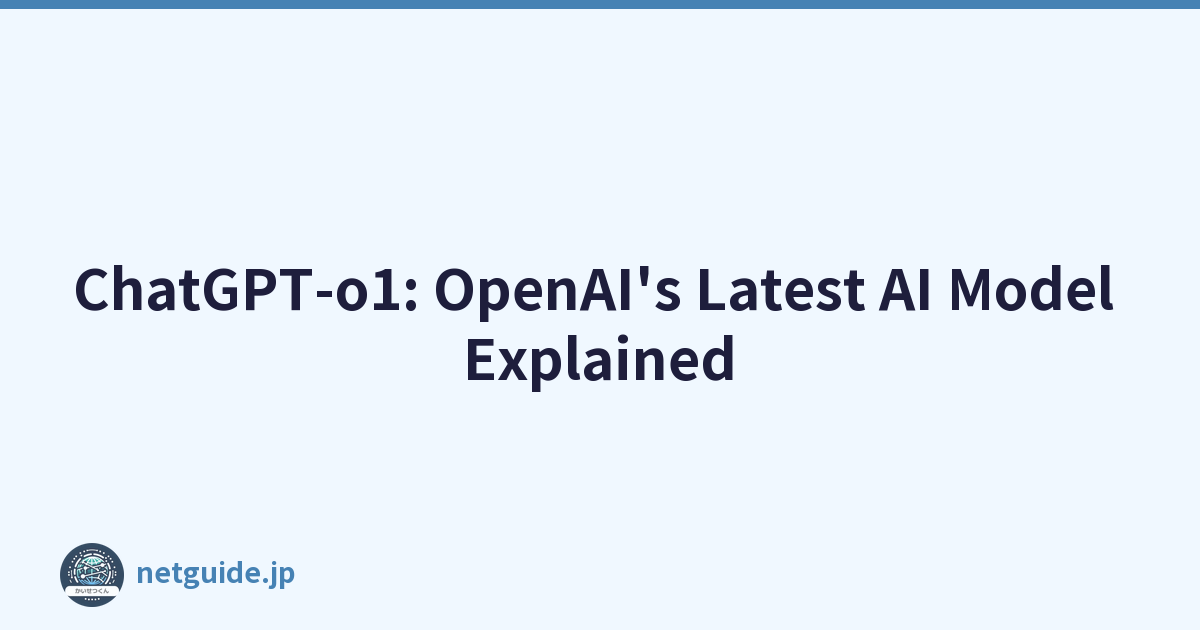 ChatGPT-o1: OpenAI's Latest AI Model Explained