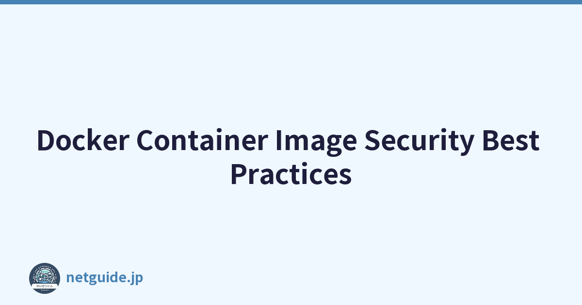 Featured image of post Docker Container Image Security Best Practices
