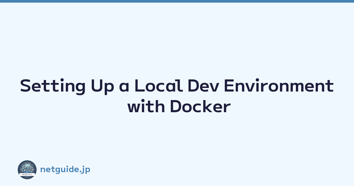 Featured image of post Setting Up a Local Dev Environment with Docker