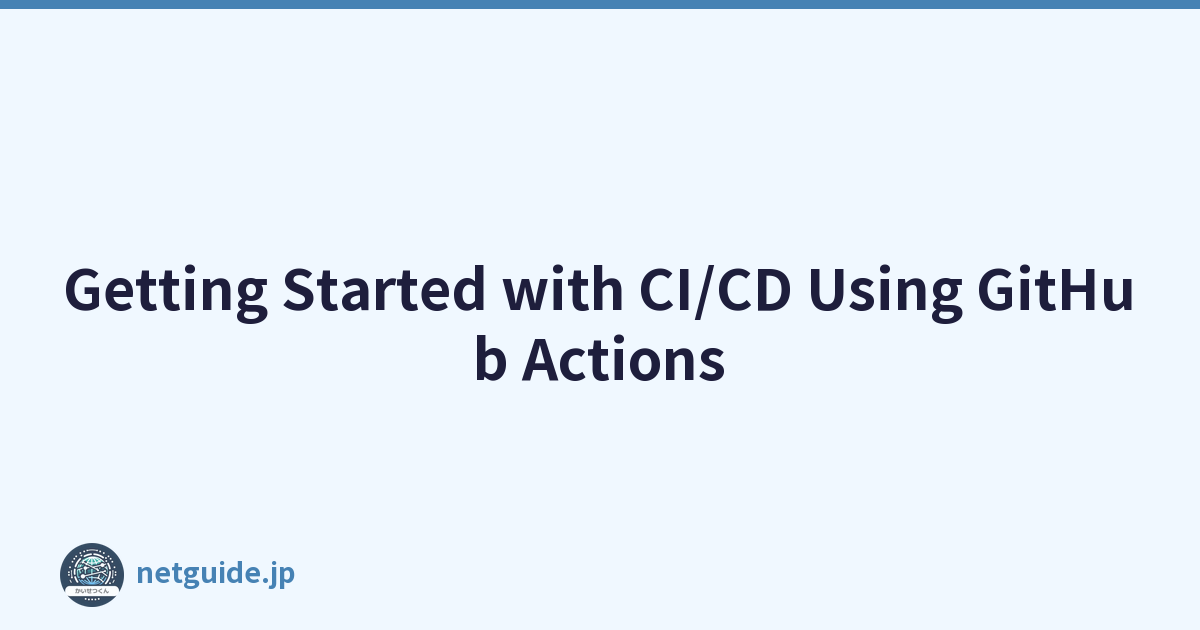 Getting Started with CI/CD Using GitHub Actions