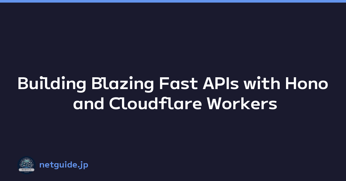 Building Blazing Fast APIs with Hono and Cloudflare Workers