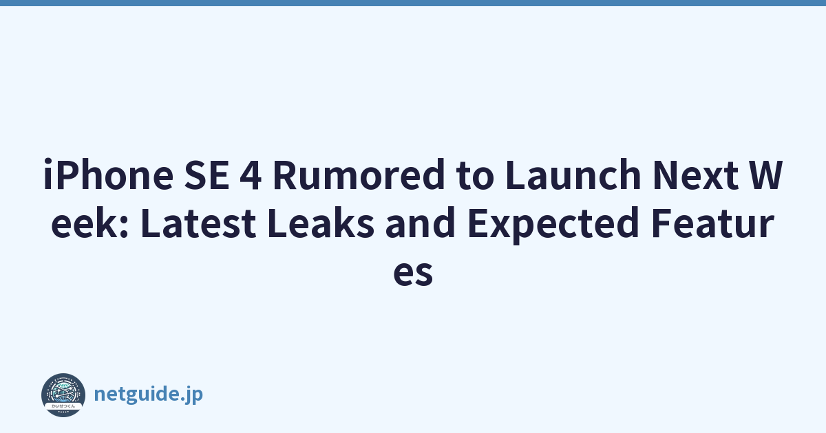 iPhone SE 4 Rumored to Launch Next Week: Latest Leaks and Expected Features