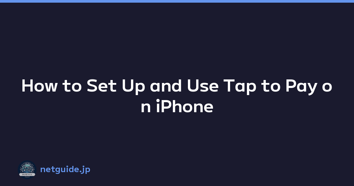 How to Set Up and Use Tap to Pay on iPhone