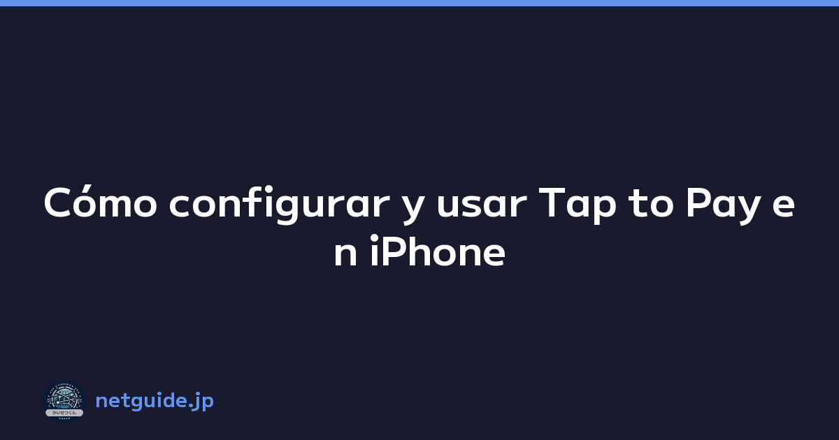 Cómo configurar y usar Tap to Pay en iPhone