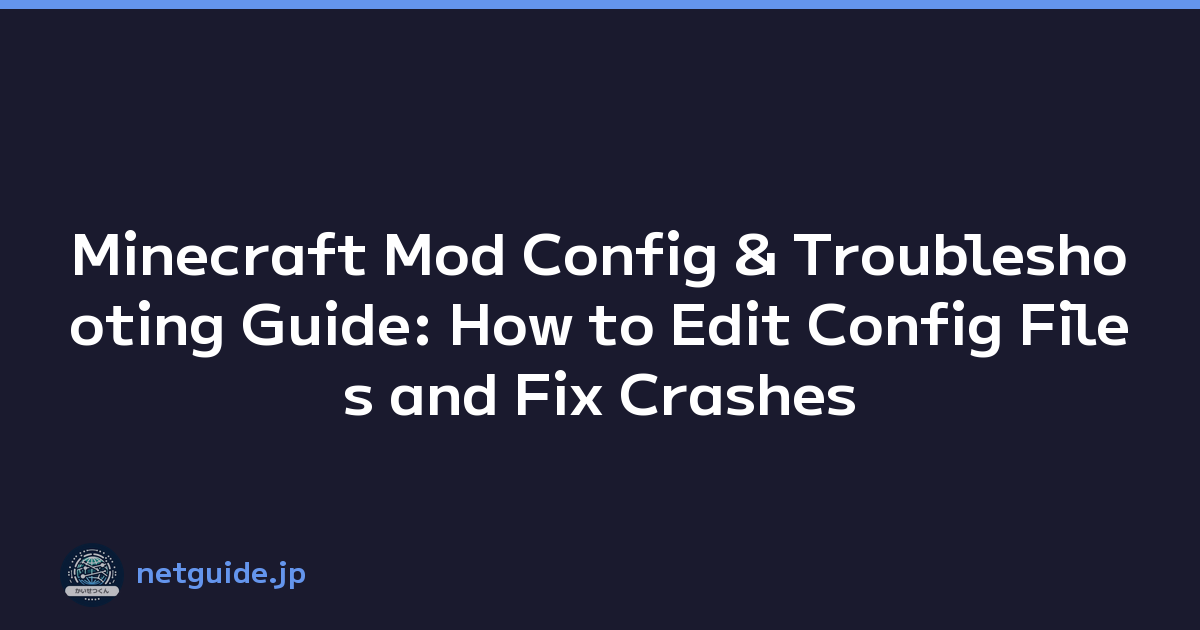 Featured image of post Minecraft Mod Config & Troubleshooting Guide: How to Edit Config Files and Fix Crashes