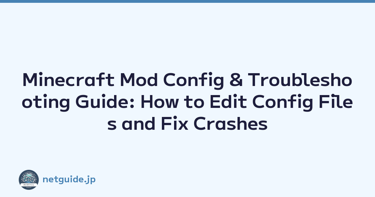 Featured image of post Minecraft Mod Config & Troubleshooting Guide: How to Edit Config Files and Fix Crashes