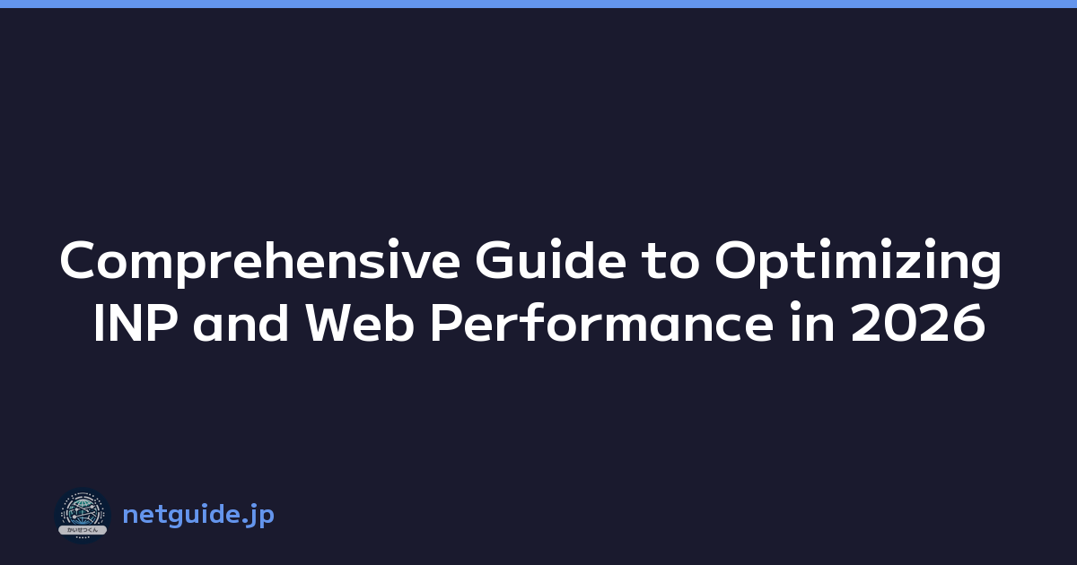 Featured image of post Comprehensive Guide to Optimizing INP and Web Performance in 2026