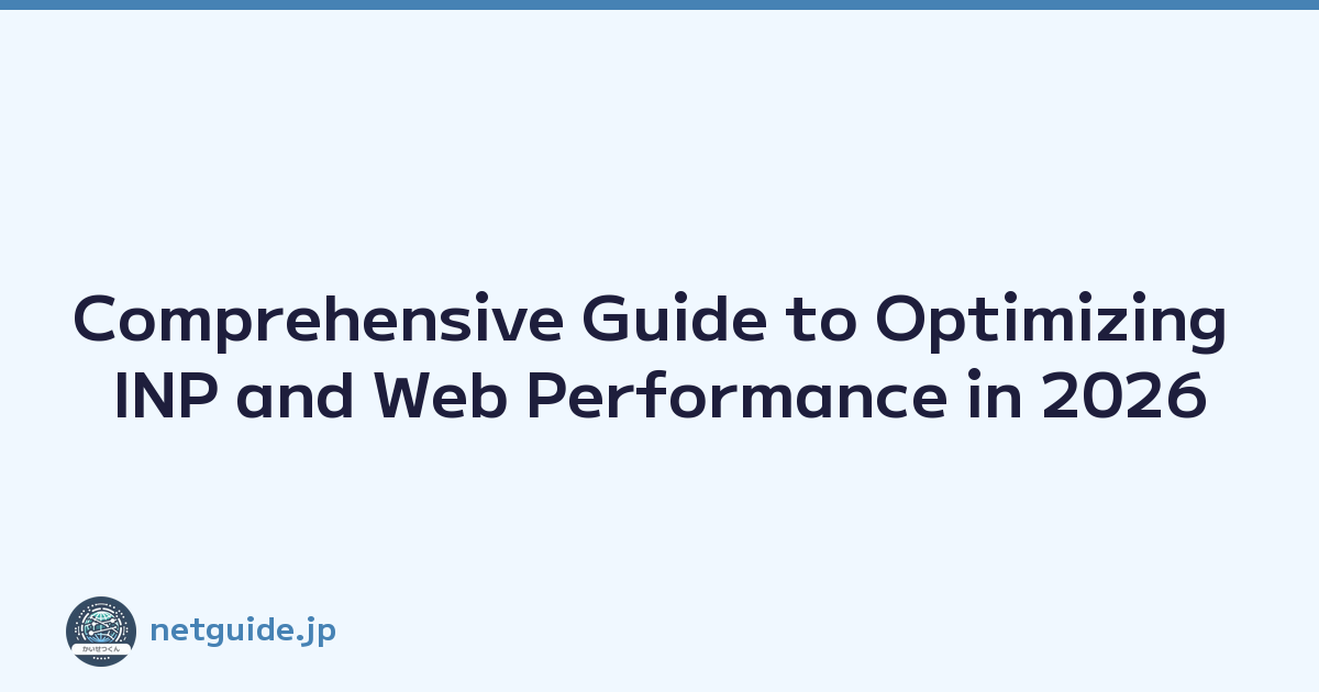 Featured image of post Comprehensive Guide to Optimizing INP and Web Performance in 2026