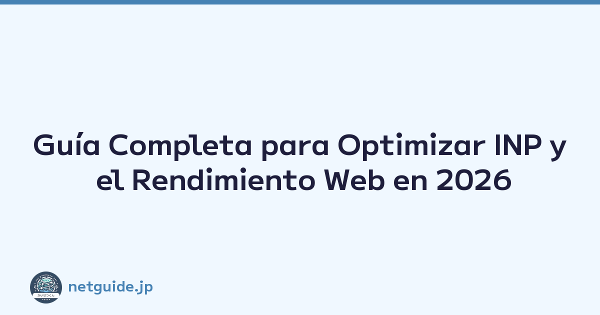 Featured image of post Guía Completa para Optimizar INP y el Rendimiento Web en 2026
