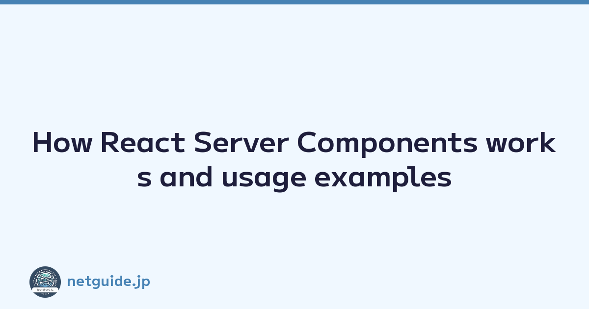 How React Server Components works and usage examples