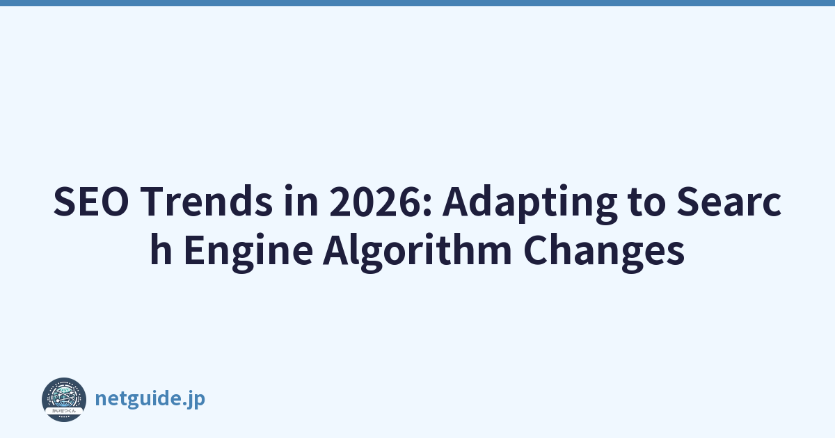 SEO Trends in 2026: Adapting to Search Engine Algorithm Changes