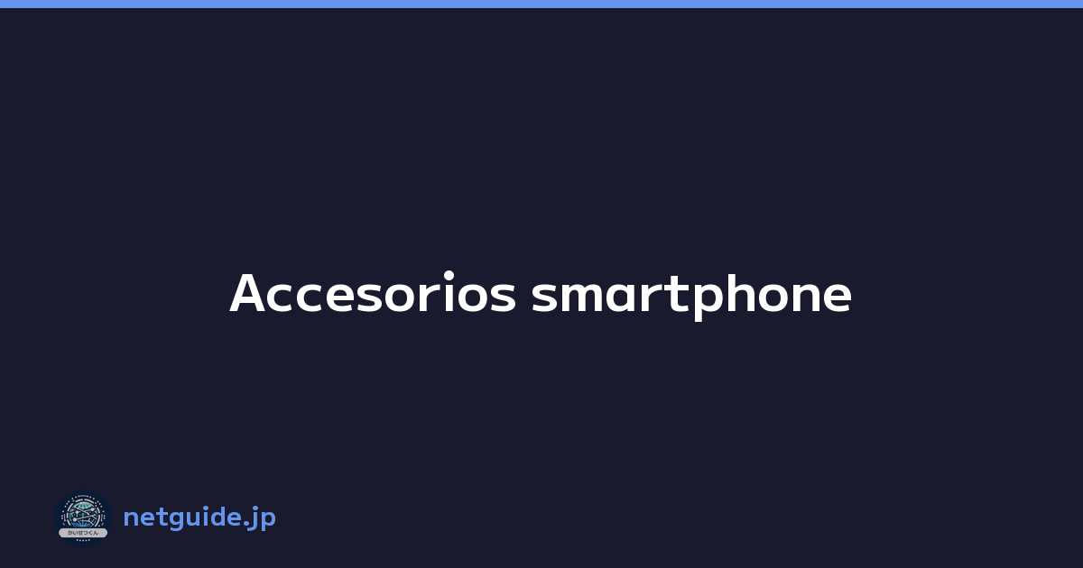 Accesorios smartphone