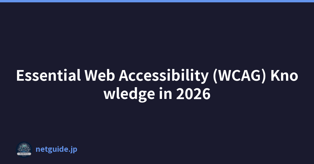 Essential Web Accessibility (WCAG) Knowledge in 2026
