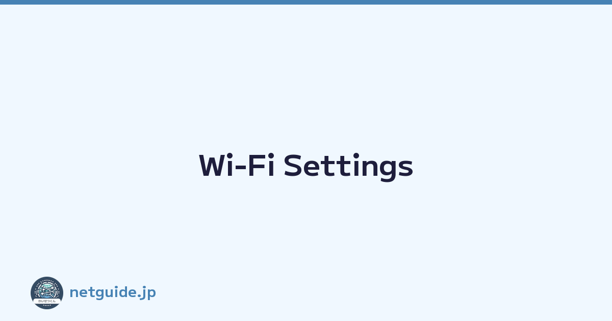 Wi-Fi Settings