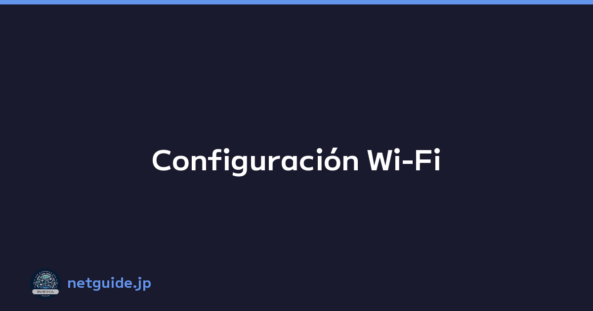 Configuración Wi-Fi