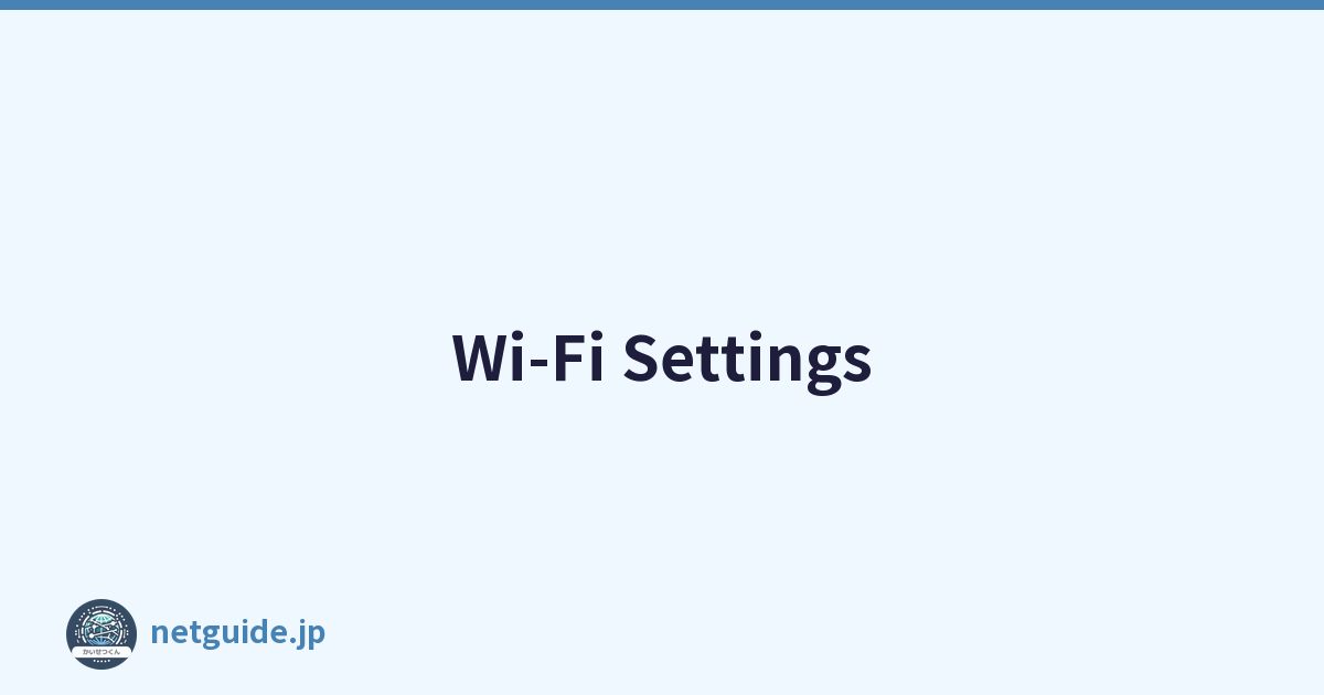 Wi-Fi Settings