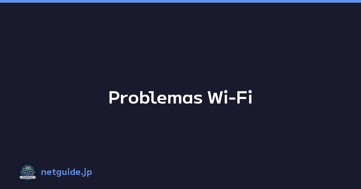 Problemas Wi-Fi