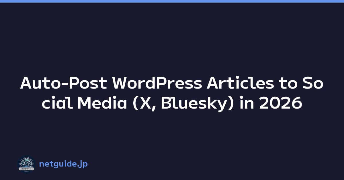 Auto-Post WordPress Articles to Social Media (X, Bluesky) in 2026