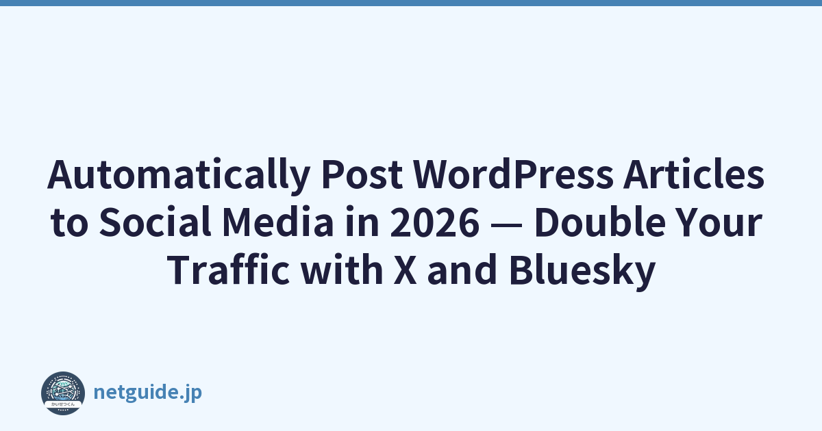 Auto-Post WordPress Articles to Social Media (X, Bluesky) in 2026